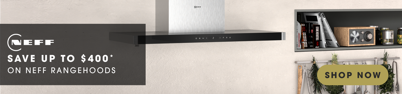 Save Up To $400 On Selected NEFF Rangehoods