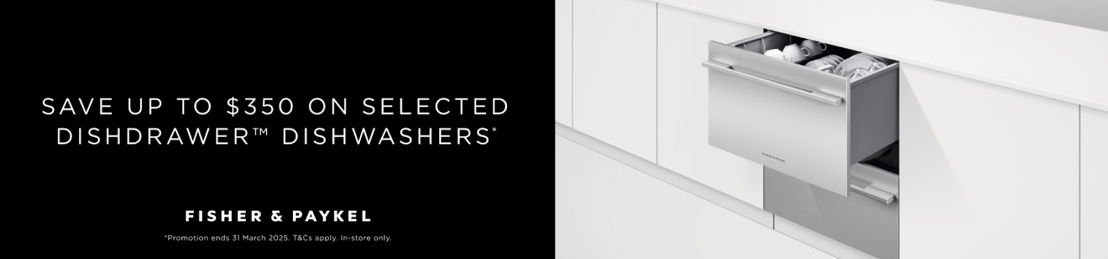 Save Up To $350 On Selected Fisher & Paykel DishDrawer Dishwashers