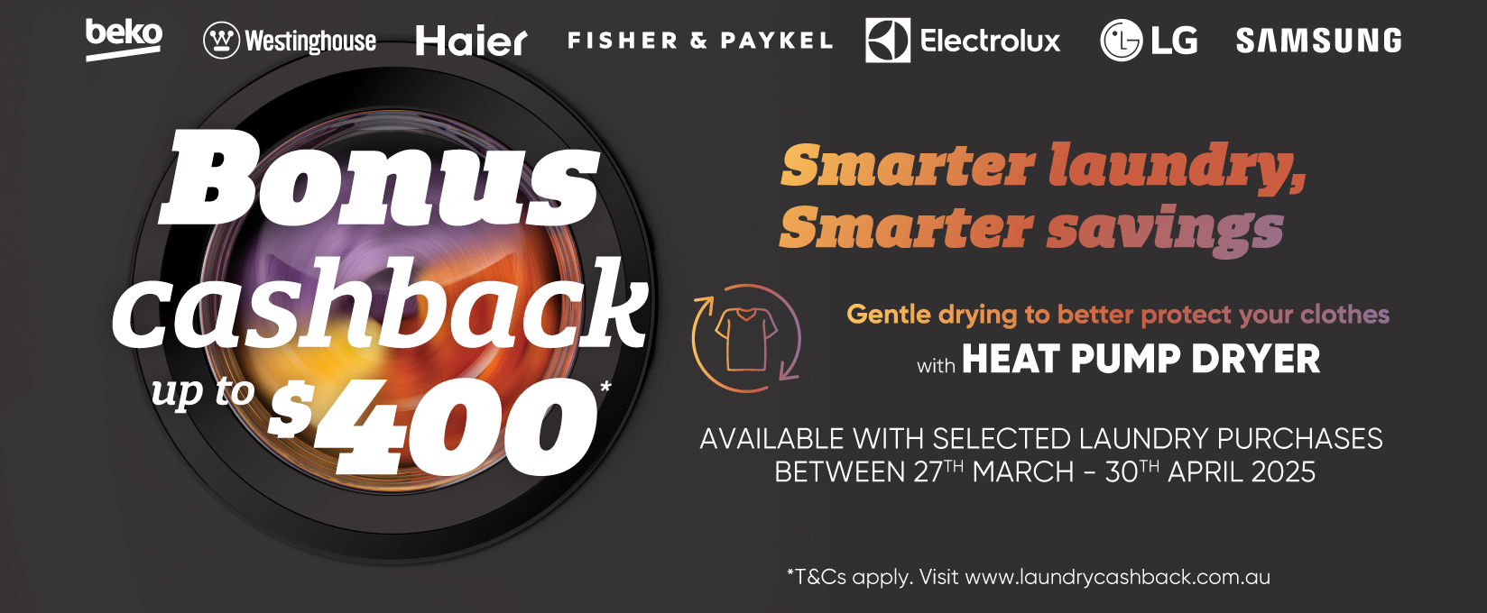 Bonus Cashback Up To $400 With Selected Laundry at Elite Appliances