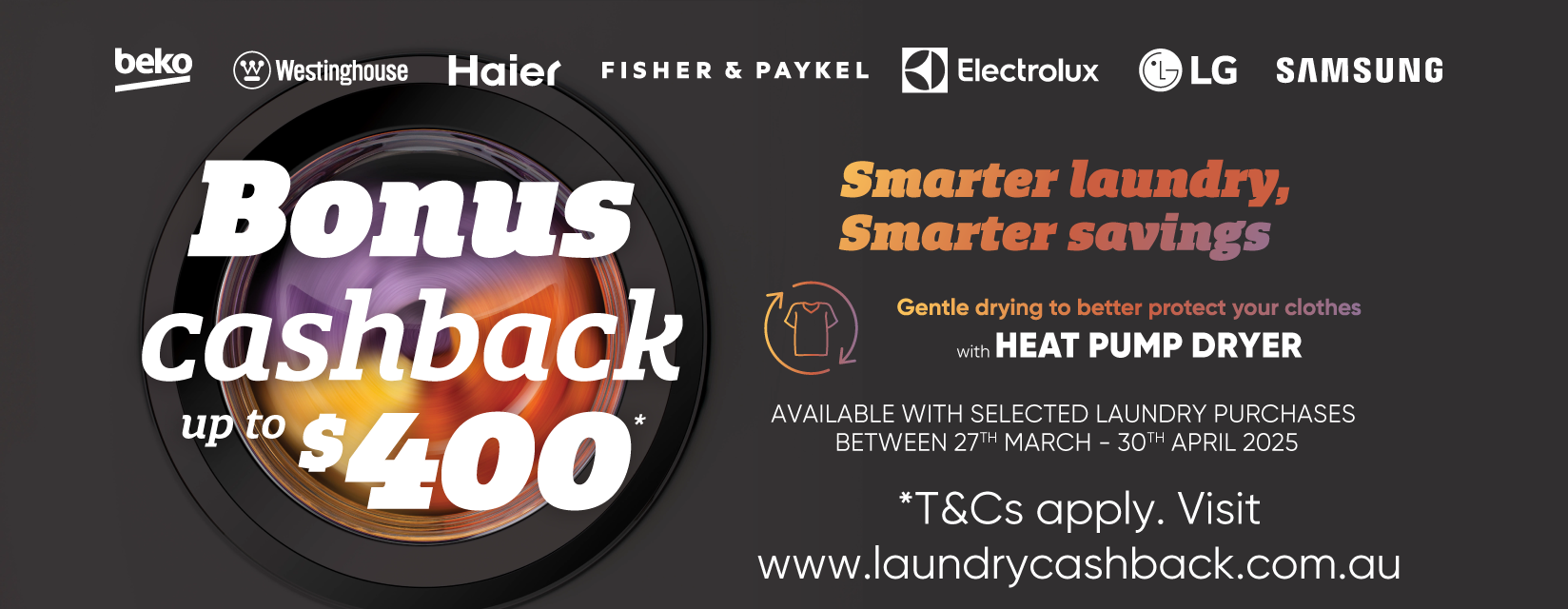 Bonus Cashback Up To $400 With Selected Laundry