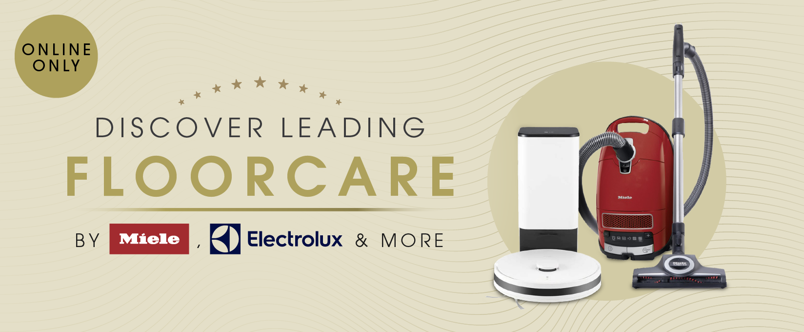Discover Leading Floorcare By Miele, Electrolux & More at Elite Appliances